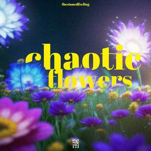 chaotic flowers