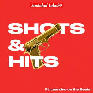 Shots & Hits (Explicit)