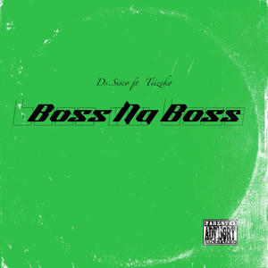 Boss Na Boss (feat. Tiizeko)