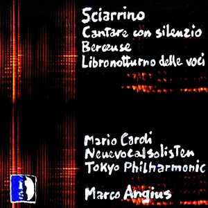 Sciarrino: Cantare con silenzio, Berceuse & Libro notturno delle voci