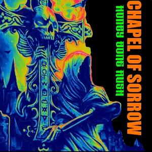 Chapel Of Sorrow (Explicit)