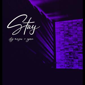 Stay (Explicit)