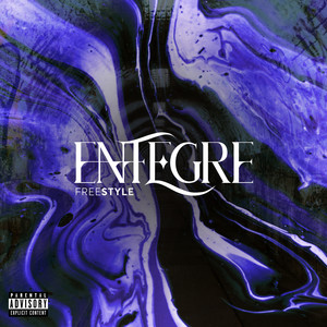 Entegre Freestyle (Explicit)