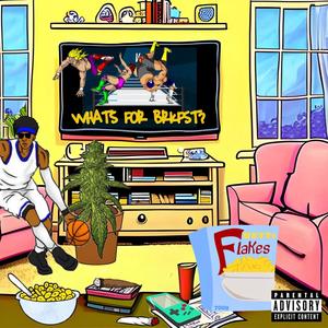 Whats for breakfast? (Explicit)