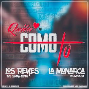 Quién Como Tú (feat. Banda Monarca de Morelia)