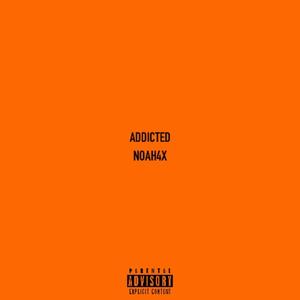Addicted (Explicit)
