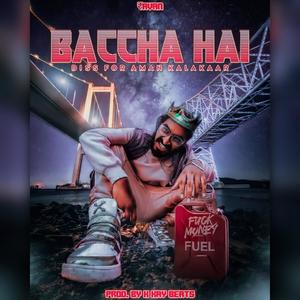 BACCHA HAI (Explicit)