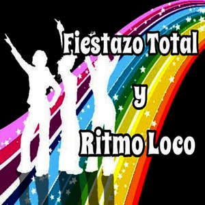 Fiestazo Total y Ritmo Loco