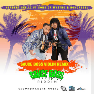 Sauce Boss Violin Remix (feat. Sons of Mystro & Honorebel) - Single