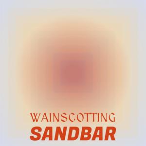 Wainscotting Sandbar
