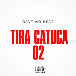 Tira Catuca 02 (Explicit)