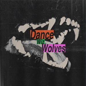 Dance Wiz Wolves