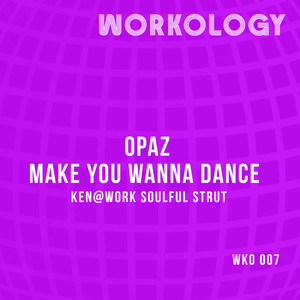 Make You Wanna Dance (Ken@Work Soulful Strut)