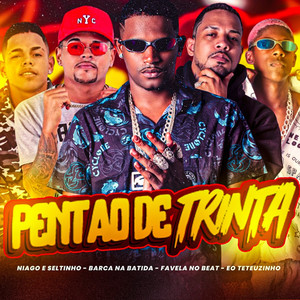 Pentão de Trinta (Explicit)