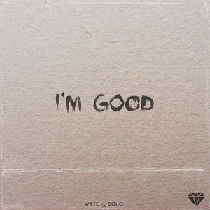 I'M GOOD (Explicit)