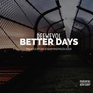 Better Days (Explicit)