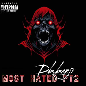 Most hated pt2 (Explicit)