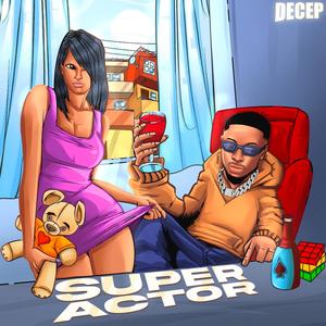 Super Actor (Explicit)