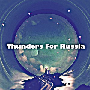 Lucía Sosa - Thunders For Russia
