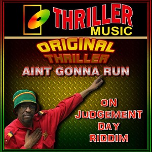 Ain't Gonna Run (On Judgement Day Riddim)