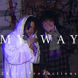 My Way (feat. Luke Adams) (Explicit)