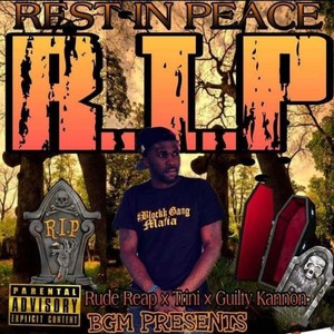 R.I.P (feat. Trini & Guilty Kannon) [Explicit]