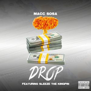 DROP (feat. SLEEZE THE KINGPIN) (Explicit)