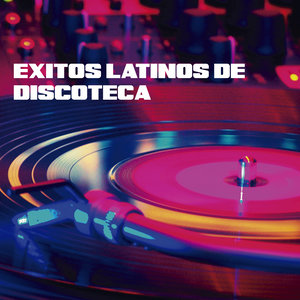 Exitos Latinos de Discoteca