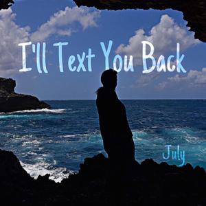 I'll Text You Back (Explicit)