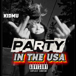 PARTY IN THE USA (Explicit)