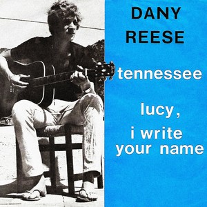 Lucy, I Write Your Name / Tennessee