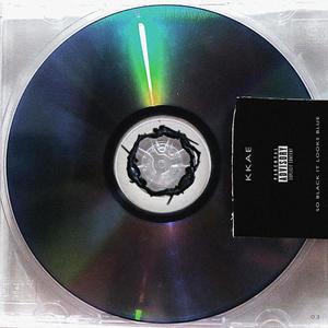 SO BLACK IT LOOKS BLUE (Explicit)