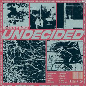 Undecided (Explicit)