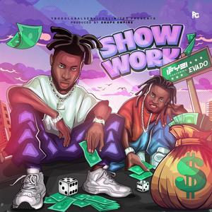 Show work (feat. Evado)