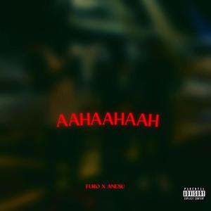 AAHAAHAAH (Explicit)