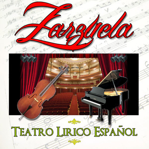 Zarzuela. Teatro Lirico Español