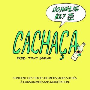 Cachaça (feat. Key Jun) [Explicit]