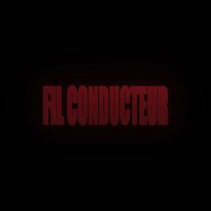 Fil Conducteur (Explicit)