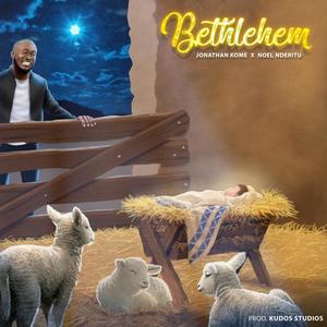 Bethlehem (feat. Noel Nderitu)