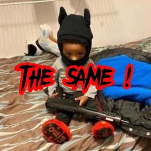 The Same ! (Explicit)