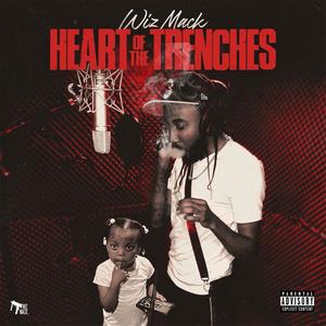 Heart of The Trenches (Explicit)