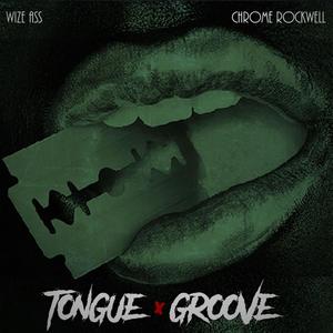 Tongue X Groove (Explicit)