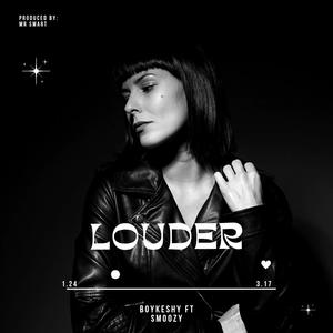 Louder (feat. Smoozy)