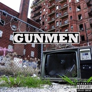 Gunmen (Explicit)