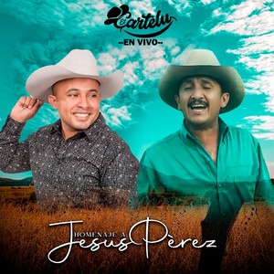 Homenaje a Jesús Pérez (En Vivo)