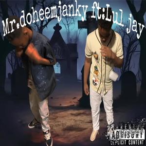 Mr.doheemjanky (feat. Lul jay)