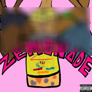 Zemonade (Explicit)