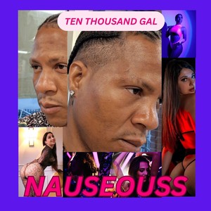 Ten Thousand Gal (Explicit)