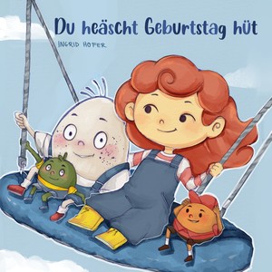 Du heäscht Geburtstag hüt