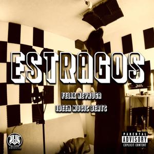 ESTRAGOS (feat. Ideen Music Beats)